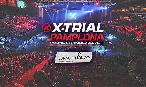 PAMPLONA WILL HOST ONE OF THE EVENTS OF THE FIM X-TRIAL WORLD CHAMPIONSHIP 2023 PAMPLONA WILL HOST ONE OF THE EVENTS OF THE FIM X-TRIAL WORLD CHAMPIONSHIP 2023