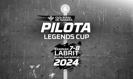 PILOTA LEGENDS CUP PILOTA LEGENDS CUP